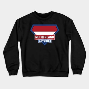 Netherland Super Flag Supporter Crewneck Sweatshirt